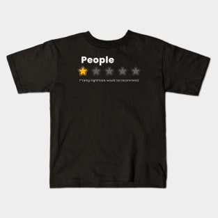 i hate people- people fcking nightmare Kids T-Shirt
